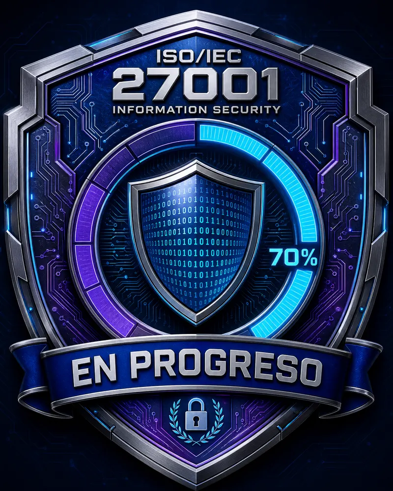 ISO/IEC 27001 — Gestión de Seguridad de la Información, certificación en progreso